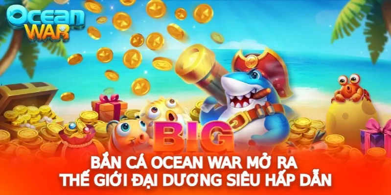 bắn cá ocean war