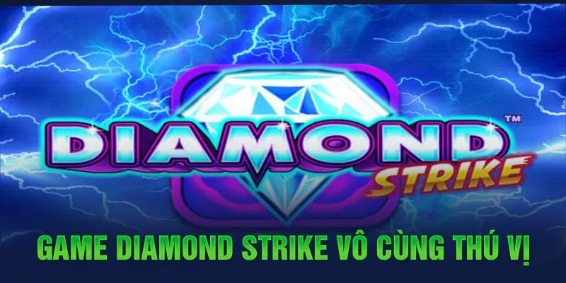 cách chơi diamond strike