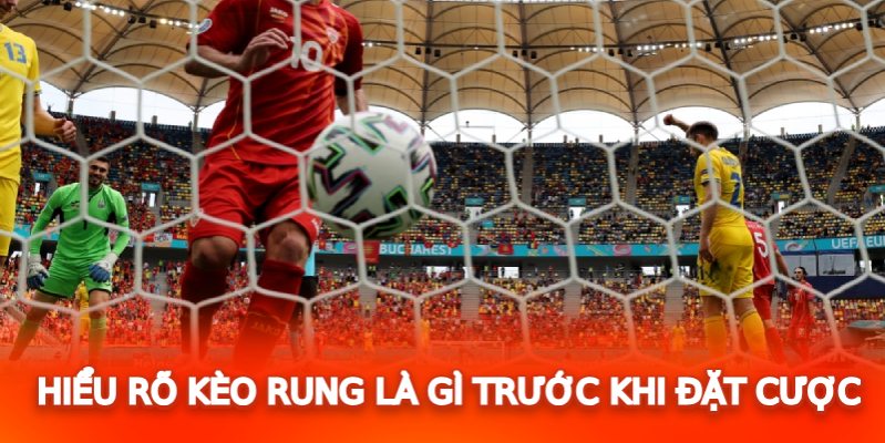 Đặt cược vào kèo rung không quá phức tạp