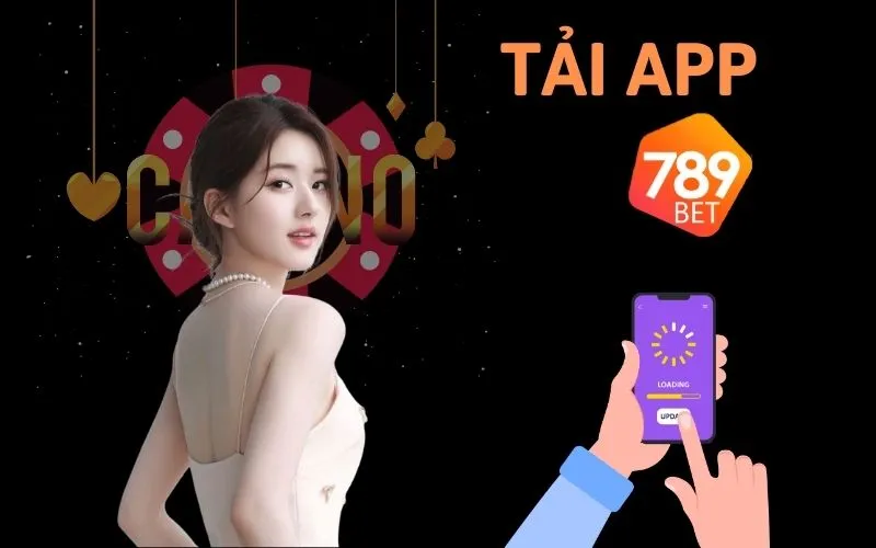 Cách tải app 789bet an toàn, nhanh chóng